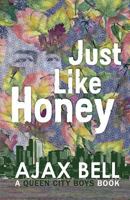 Just Like Honey 1939423422 Book Cover