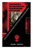 Zur Geschichte der proletarischen Frauenbewegung Deutschlands 8027313414 Book Cover