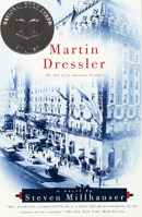 Martin Dressler: The Tale of an American Dreamer 0679781277 Book Cover