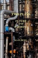 TWO PLAYS 1913144348 Book Cover