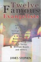 Twelve Famous Evangelists 1840301538 Book Cover