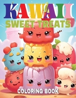 Kawaii Sweet Treats Coloring Book: Sweet Adventures in Coloring B0CRJJSL8W Book Cover