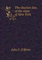 The Election Law of the State of New York 5518661266 Book Cover