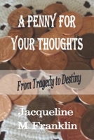 A Penny for Your Thoughts 1502597926 Book Cover