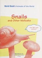 Snails and Other Mollusks 0716612321 Book Cover