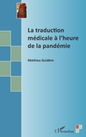 La traduction médicale à l'heure de la pandémie (Traductologie) (French Edition) 2343217254 Book Cover