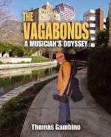 The Vagabonds: A Musician's Odyssey 1432781812 Book Cover