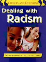 Dealing with Racism 1596040971 Book Cover