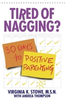 Tired of Nagging?: 30 Days to Positive Parenting 0553379151 Book Cover
