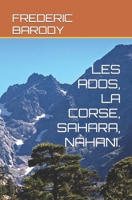 Les Ados, La Corse, Sahara, Nahani.: Préface Daniel HERRERO B0BNYYVGLN Book Cover