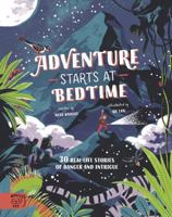 Adventure Starts At Bedtime 1916180558 Book Cover