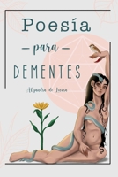 Poesía para Dementes (Spanish Edition) B0G6GFWZ8X Book Cover