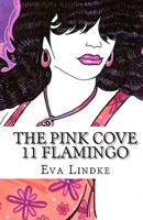 The Pink Cove: 11 Flamingo 1453857230 Book Cover
