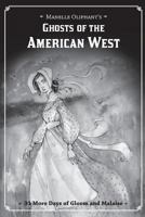 Ghosts of the American West : 31 More Days of Gloom and Malaise 1979534241 Book Cover