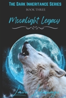 Moonlight Legacy 1736690574 Book Cover