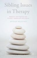 Sibling Issues in Therapy: Research and Practice with Children, Adolescents and Adults 1137528451 Book Cover