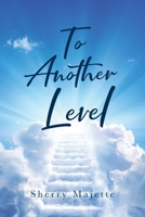 To Another Level 1662440332 Book Cover