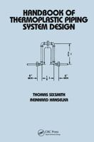 Handbook of Thermoplastic Piping System Design (Mechanical Engineering (Marcell Dekker)) 0824798465 Book Cover
