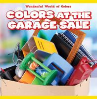 Colors at the Garage Sale 1538321696 Book Cover