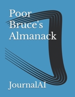 Poor Bruce's Almanack B0F5BX1TLH Book Cover