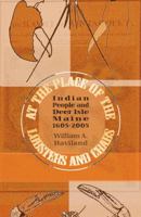 At the Place of the Lobsters and Crabs: Indian People and Deer Isle, Maine, 1605-2005 1882190807 Book Cover