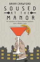 Soused at the Manor 1639882243 Book Cover