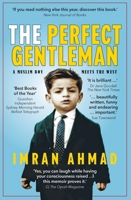 The Perfect Gentleman: a Muslim boy meets the West 1789556759 Book Cover