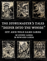 The Storymaster's Tales "Deeper into the Woods": Cut and Fold Game-cards B08TR4RTJ3 Book Cover