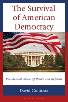 The Survival of American Democracy: Presidential Abuse of Power and Reforms 1666944424 Book Cover