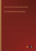 The Franklin Primary Arithmetic 3368633627 Book Cover