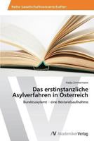 Das Erstinstanzliche Asylverfahren in Osterreich 3639473752 Book Cover