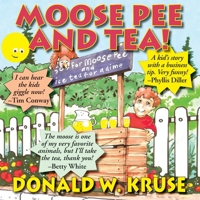 Moose Pee and Tea 0998519138 Book Cover