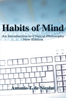 Habits of Mind: An Introduction to Clinical Philosophy 0595126669 Book Cover