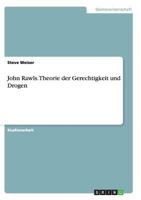 John Rawls. Theorie der Gerechtigkeit und Drogen 3656447500 Book Cover