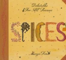 Spices: Delectables for All Seasons 0002250683 Book Cover