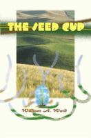 The Seed Cup 0595090834 Book Cover