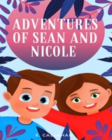 Adventures of Sean and Nicole B0C91RW2GN Book Cover
