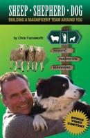 Sheep Shepherd Dog: Building a magnificent team around you 1517491002 Book Cover