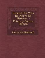 Recueil Des Vers De Pierre De Marbeuf 2012623018 Book Cover