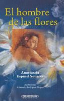 El hombre de las flores 9583014575 Book Cover