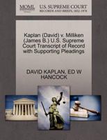 Kaplan (David) v. Milliken (James B.) U.S. Supreme Court Transcript of Record with Supporting Pleadings 127058166X Book Cover