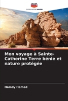 Mon voyage à Sainte-Catherine Terre bénie et nature protégée (French Edition) 6208397332 Book Cover