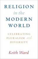 Religion in the Modern World: Celebrating Pluralism and Diversity 1108492495 Book Cover