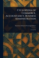 Cyclopedia of Commerce, Accountancy, Business Administration 1023252635 Book Cover