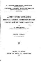 Analytische Geometrie Des Punktepaares, Des Kegelschnittes Und Der Fl�che 1535160543 Book Cover