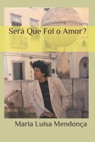Será Que Foi o Amor? (Portuguese Edition) B085RRT47W Book Cover