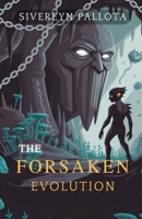 The Forsaken Evolution: A Dark Fantasy of Monsters, Power, and the Price of Becoming B0FN83KZ4M Book Cover