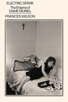 Electric Spark: The Enigma of Muriel 0374613206 Book Cover