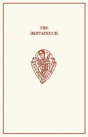 The Heptateuch 0197221602 Book Cover