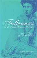 Fallenness in Victorian Women's Writing: Marry, Stitch, Die, or Do Worse 0826211755 Book Cover